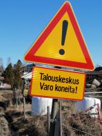 Talouskeskuksen kohdalla on syytä hiljentää vauhtia.